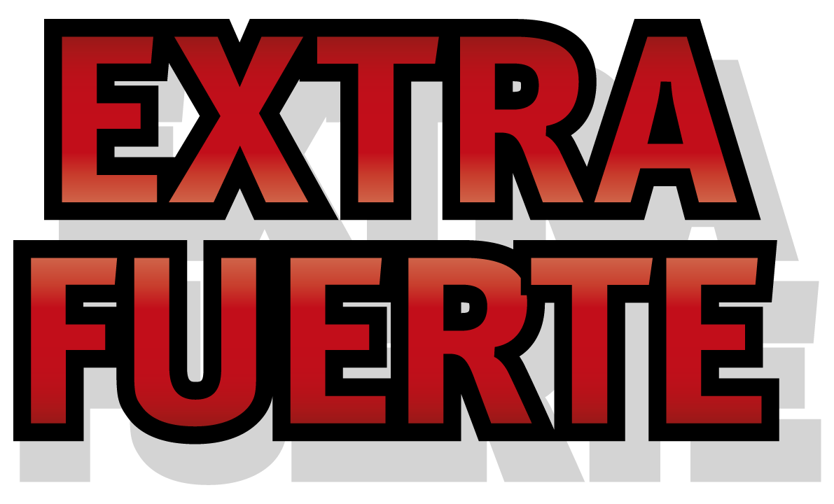 Extra Fuerte